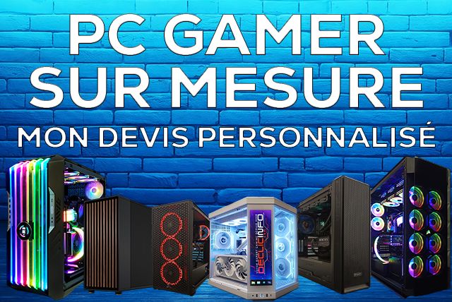 PC GAMER SUR MESURE
